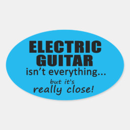 La guitarra eléctrica no es todo Pegatina oval