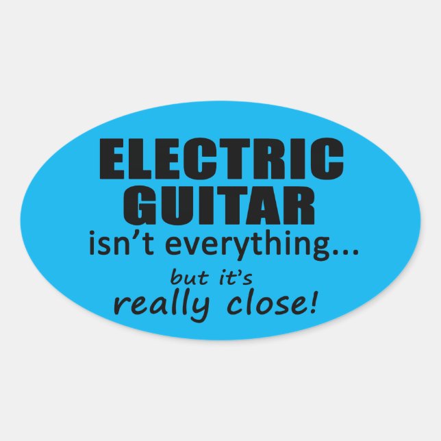 La guitarra eléctrica no es todo Pegatina oval (Anverso)