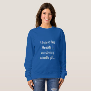 La honradez es una camisa valiosa del regalo