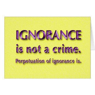 La ignorancia no es un crimen