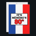 La invitación a la bandera francesa de los 80 años<br><div class="desc">Es la invitación a color de la bandera francesa de los 80 años de Memere. ¡Es hora de celebrar los ochenta años de la abuela francesa! ¡Que todos estén de humor fiesta con esta invitación genial que es perfecta para que una abuela francesa tenga su fiesta de cumpleaños número 80!...</div>