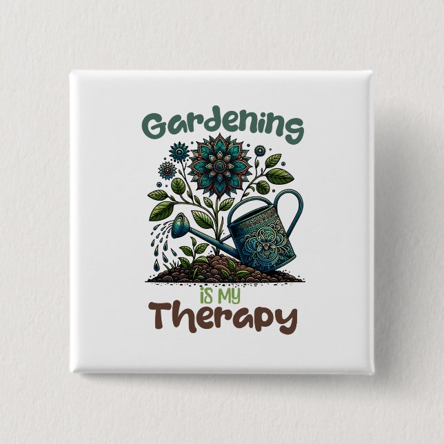 La jardinería es mi botón de terapia (Anverso)