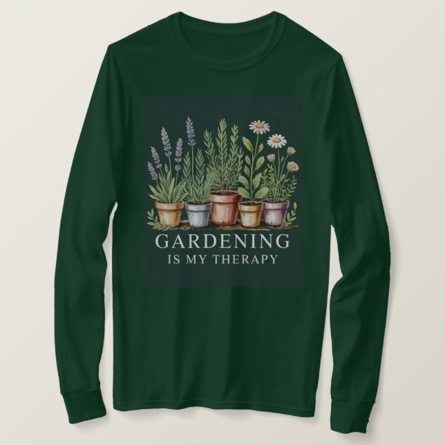 La jardinería es mi camiseta verde terapéutica (Anverso del diseño)