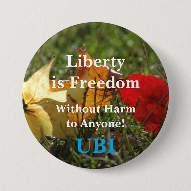 La libertad es Libertad ... Botón UBI. (Anverso)