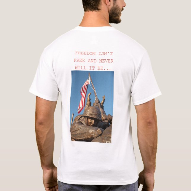 ¡La libertad no es libre!  Camiseta blanca (Reverso)