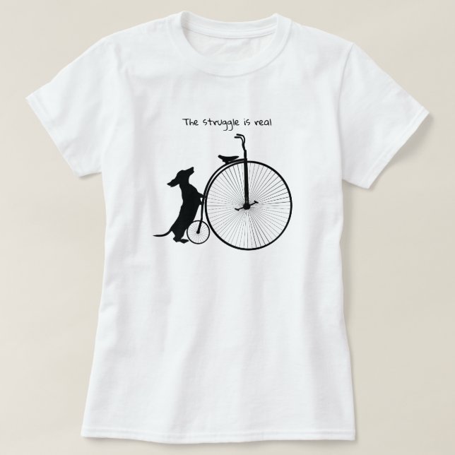 La lucha es real Camiseta Dachshund (Diseño del anverso)