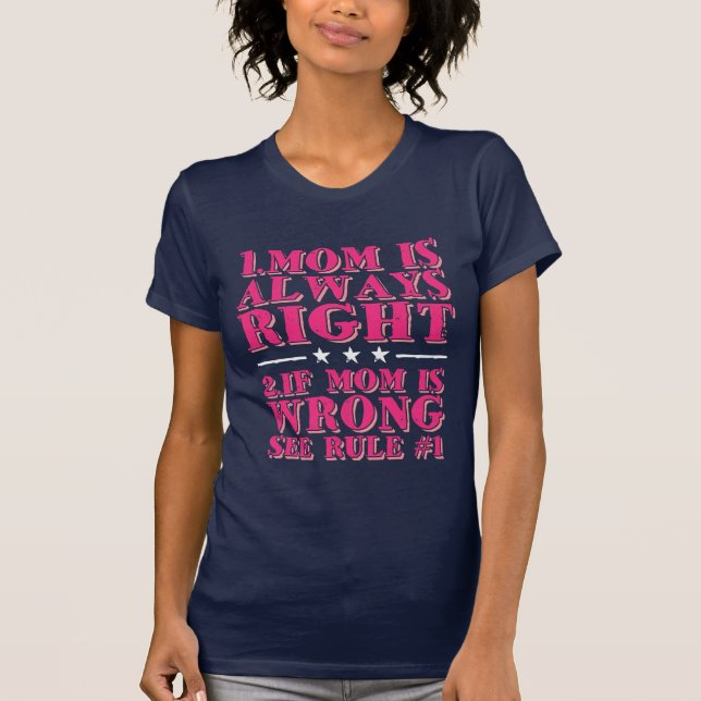 La mamá es siempre camiseta divertida derecha del (Anverso)
