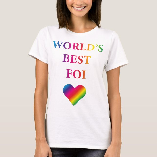 LA MEJOR Camiseta DE FOI RAINBOW HEART DEL MUNDO  (Anverso)