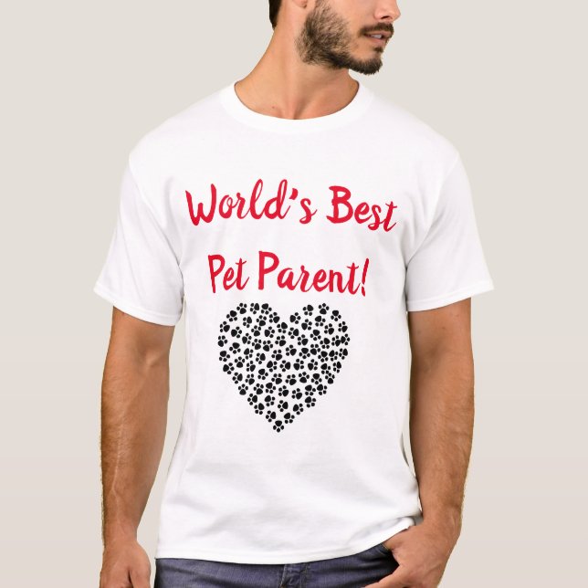 La mejor camiseta de los padres Mascotas del mundo (Anverso)