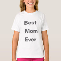 La mejor camiseta de mamá de todos los tiempos - C