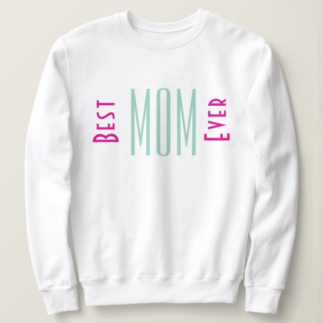 La mejor madre tipografía femenina sudadera (Anverso del diseño)