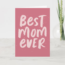 La mejor mamá siempre atrevida tarjeta rosa del dí