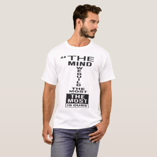 La Mente Es Todo Camiseta