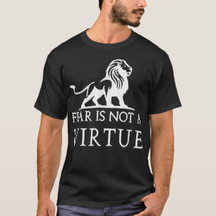 La miedo no es una camiseta motivacional de virtud