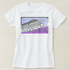La montaña está hacia fuera camisa asexual