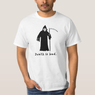La muerte es mala camiseta
