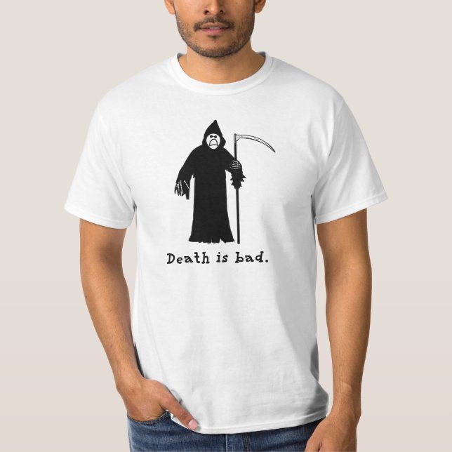 La muerte es mala camiseta (Anverso)