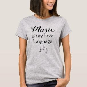 La música es la camiseta de mi lengua de amor para