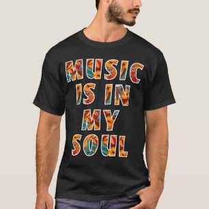 La música está en mi camiseta Soul