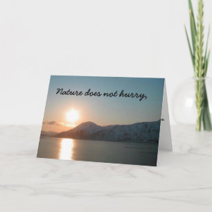 La naturaleza no se apresura la tarjeta de