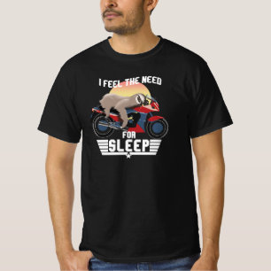 La Necesidad De Dormir   Camiseta graciosa