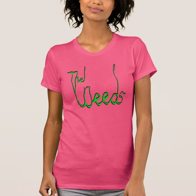 La nueva camiseta con el logo "The Weeds" (Las mal (Anverso)