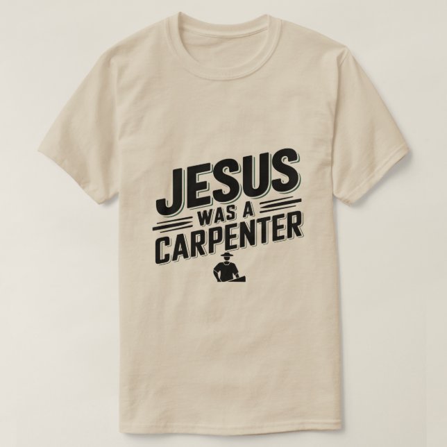 La obra de Cristo, Jesús era una camiseta carpinte (Diseño del anverso)