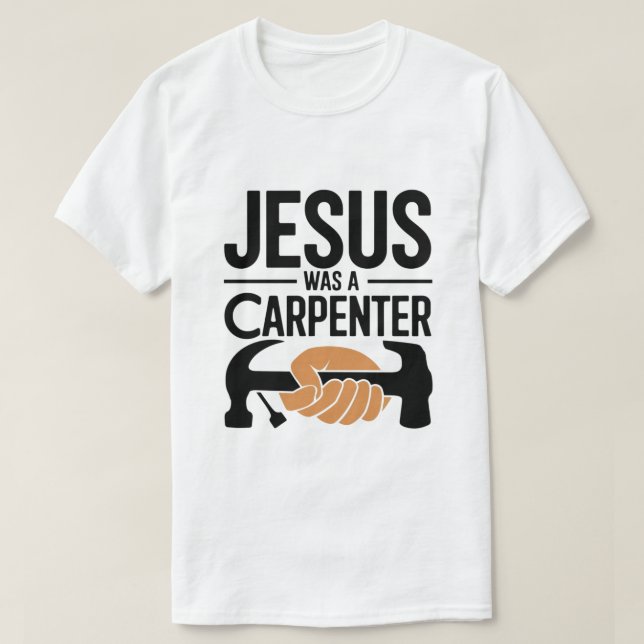 La obra de Cristo, Jesús era una camiseta carpinte (Diseño del anverso)