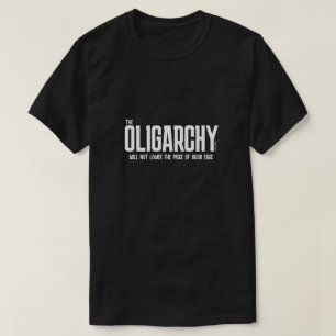 La oligarquía - Una camiseta del Señor