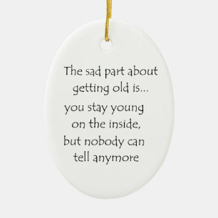 La parte triste de envejecer es adorno de círculo