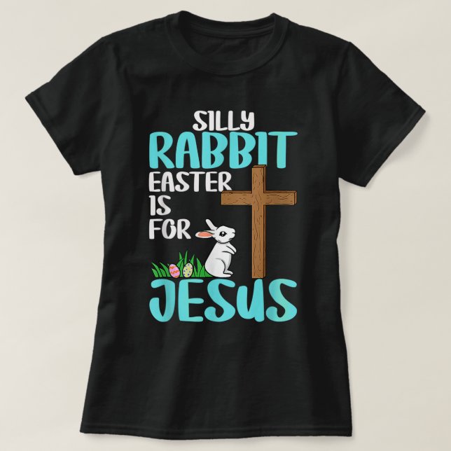 La Pascua De Rabbit Silly Es Para La Camisa De Pas (Diseño del anverso)