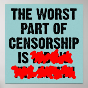 La peor parte de la censura divertido cartel señal