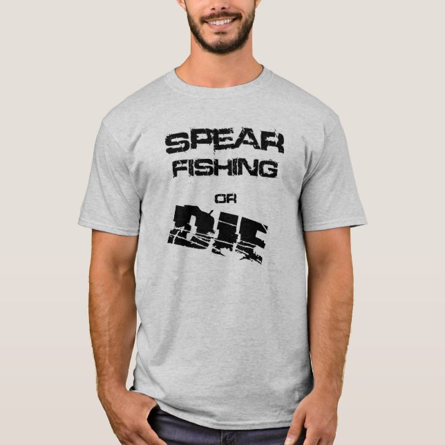 La pesca de la lanza o muere camiseta Spearfishing (Anverso)