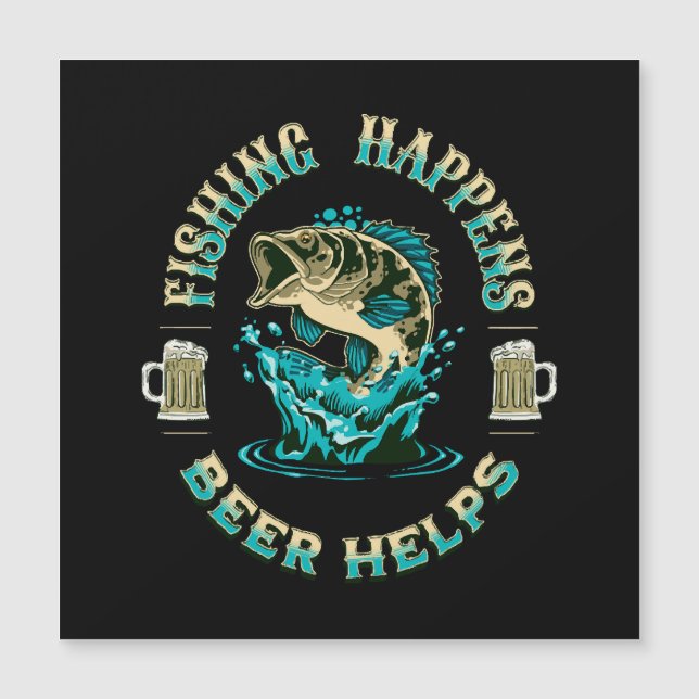 La pesca sucede. ¡La cerveza ayuda! (Anverso)