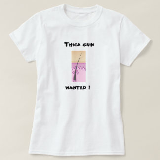 La piel gruesa quiso la camisa del humor