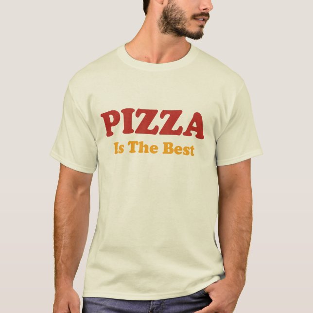 La pizza es la mejor camiseta (Anverso)