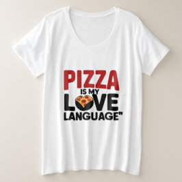 La pizza es mi lengua de amor