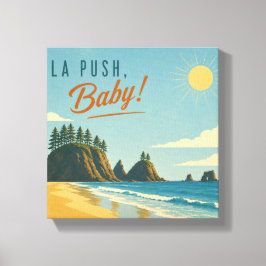 ¡La Push, Baby! Arte de cartel de viaje costero vi