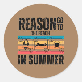 La razón para ir a la playa en verano Pegatina