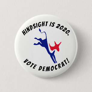 La retrospección es 2020, botón de Demócrata de