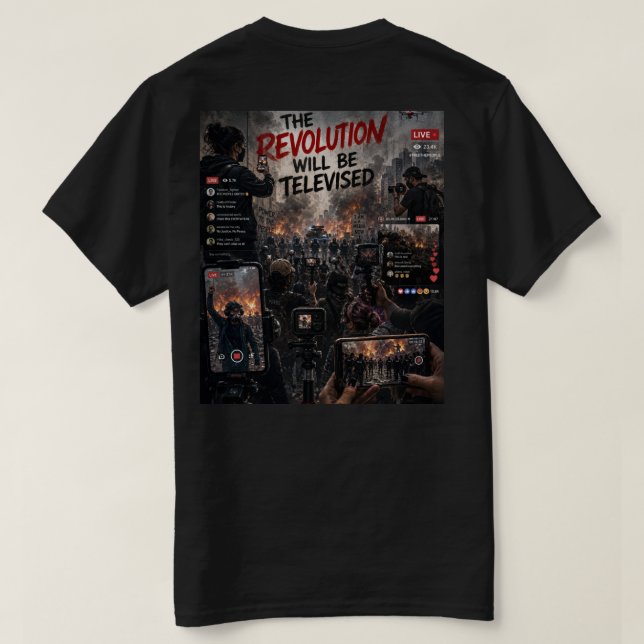La Revolución SERÁ televisada Camiseta  (Reverso del diseño)