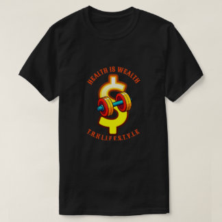 LA SALUD ES RIQUEZA CAMISETAS FITNESS