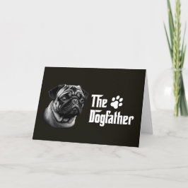 La tarjeta de cumpleaños de Dogfather Pug