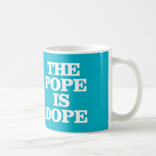 LA TAZA DE CAFÉ DE PAPA IS DOPE