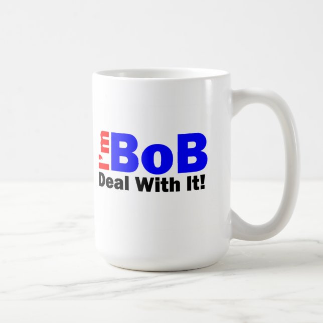 ¡La taza de café dice que "soy BoB - trate de (Derecha)