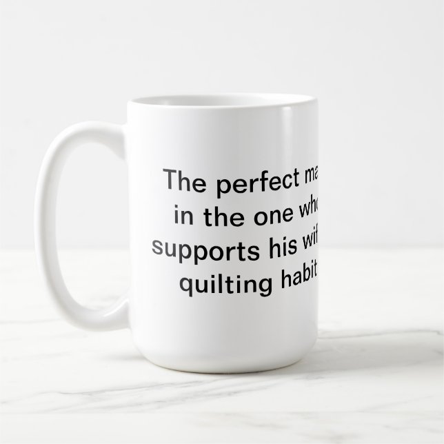 La taza de Quilter perfecto del hombre (Izquierda)