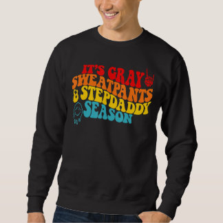 La temporada de sudaderas grises y papi