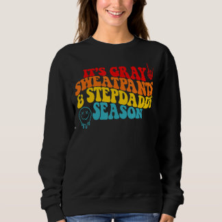 La temporada de sudaderas grises y papi