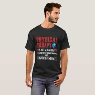 ¡La terapia física es una llamada! Camisa