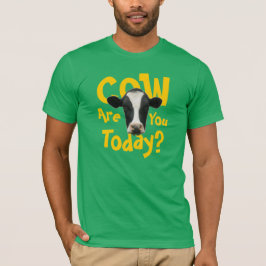 La vaca es usted hoy camiseta